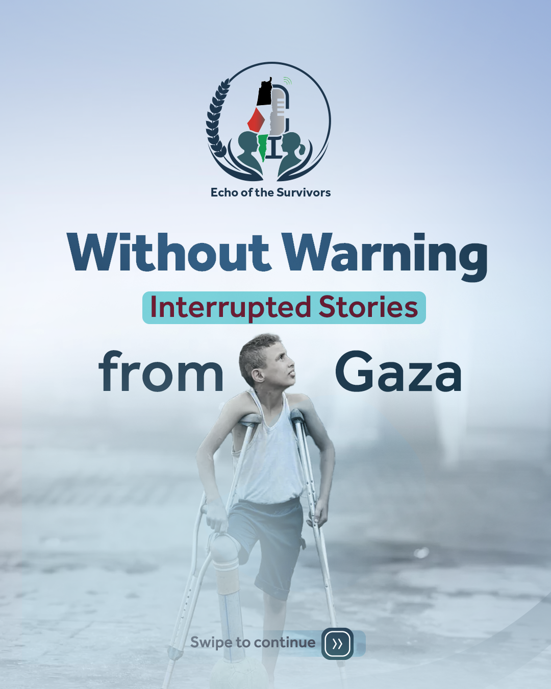 Without Warning — Interrupted Stories from Gaza